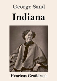 Title: Indiana (Groï¿½druck), Author: George Sand