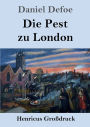 Die Pest zu London (Groï¿½druck)