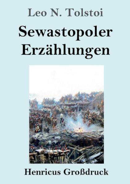 Sewastopoler Erzï¿½hlungen (Groï¿½druck)