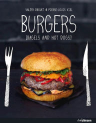 Title: Burgers: Baguels and Hot Dogs, Author: Valery Drouet