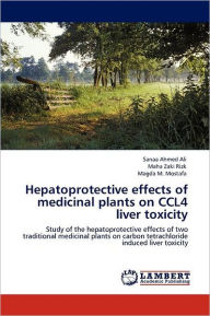 Hepatoprotective Effects Of Medicinal Plants On Ccl4 Liver Toxicity