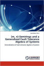 (m, n)-Semirings and a Generalized Fault Tolerance Algebra of Systems