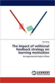 The Impact of Volitional Feedback Strategy on Learning Motivation