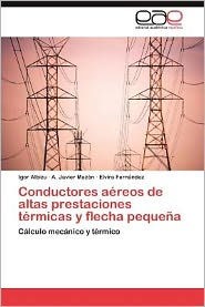 Conductores Aereos De Altas Prestaciones Termicas Y Flecha Pequena By