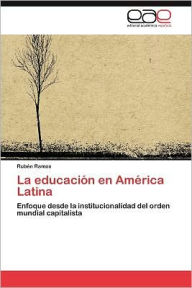 Title: La Educacion En America Latina, Author: Rub N. Ramos