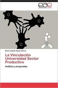 Title: La Vinculacion Universidad Sector Productivo, Author: Diana Lizbeth Alonzo Rivera