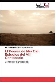 El Poema de Mio Cid: Estudios del VIII Centenario