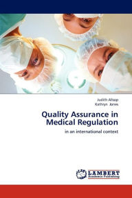 Title: Quality Assurance in Medical Regulation, Author: Allsop Judith