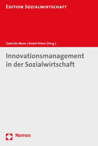 Title: Innovationsmanagement in der Sozialwirtschaft, Author: Gabriele Moos