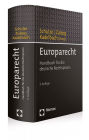 Europarecht: Handbuch fur die deutsche Rechtspraxis