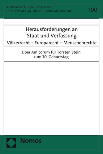 Herausforderungen an Staat und Verfassung: Volkerrecht - Europarecht - Menschenrechte