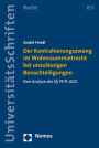 Der Kontrahierungszwang im Wohnraummietrecht bei unzulassigen Benachteiligungen: Eine Analyse der 19 ff. AGG