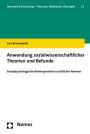 Anwendung sozialwissenschaftlicher Theorien und Befunde: Sozialpsychologische Reinterpretation rechtlicher Normen