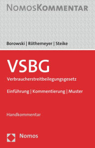 Title: VSBG Verbraucherstreitbeilegungsgesetz: Einfuhrung u Kommentierung u Muster, Author: Sascha Borowski