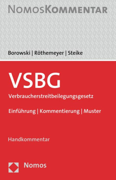 VSBG Verbraucherstreitbeilegungsgesetz: Einfuhrung u Kommentierung u Muster