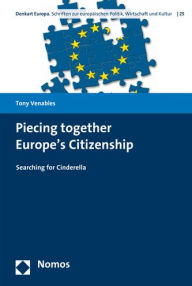 Title: Piecing together Europe's Citizenship: Searching for Cinderella, Author: Tony Venables