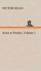 Actes et Paroles, Volume 1