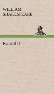 Title: Richard II, Author: William Shakespeare