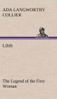 Lilith The Legend of the First Woman