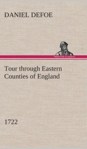 Tour through Eastern Counties of England, 1722