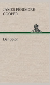 Title: Der Spion, Author: James Fenimore Cooper