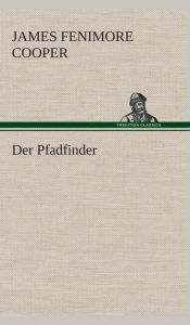 Title: Der Pfadfinder, Author: James Fenimore Cooper