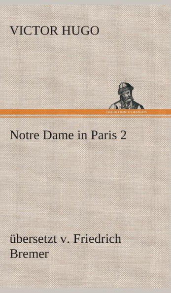 Notre Dame in Paris 2, ï¿½bersetzt v