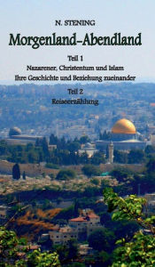 Title: Morgenland-Abendland, Author: Naima Stening