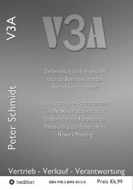 Title: V3A: Vertrieb - Verkauf - Verantwortung, Author: Peter Schmidt