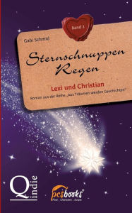 Title: Sternschnuppen-Regen, Author: Gabi Schmid