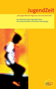 Title: Jugendzeit, Author: Renate Steinsberger