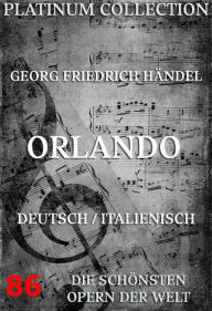 Title: Orlando: Die Opern der Welt, Author: Georg Friedrich Händel