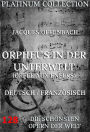 Orpheus in der Unterwelt: Die Opern der Welt