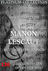 Title: Manon Lescaut: Die Opern der Welt, Author: Giacomo Puccini