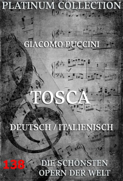 Tosca: Die Opern der Welt
