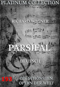Title: Parsifal: Die Opern der Welt, Author: Richard Wagner