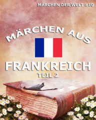Title: Märchen aus Frankreich, Band 2, Author: Jazzybee Verlag