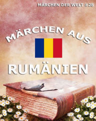 Title: Märchen aus Rumänien, Author: Jazzybee Verlag