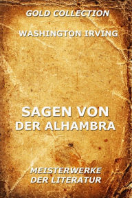 Title: Sagen von der Alhambra, Author: Washington Irving
