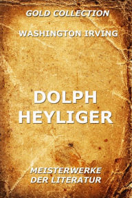 Title: Dolph Heyliger, Author: Washington Irving