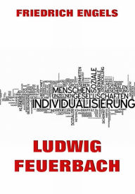 Title: Ludwig Feuerbach, Author: Friedrich Engels