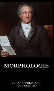 Title: Morphologie, Author: Johann Wolfgang von Goethe