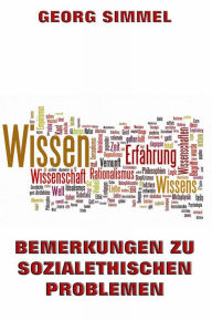 Title: Bemerkung zu sozialethischen Problemen, Author: Georg Simmel