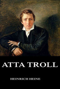 Title: Atta Troll, Author: Heinrich Heine