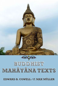 Title: Buddhist Mahâyâna Texts, Author: Edward Byles Cowell