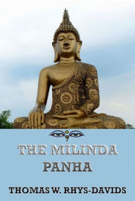 Title: The Milinda Panha, Author: Thomas William Rhys Davids