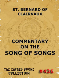 Title: Commentary on the Song of Songs, Author: Saint Bernard of Clairvaux