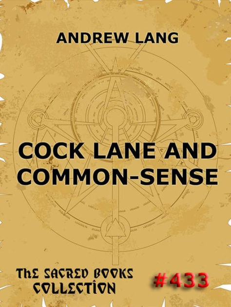 Cock Lane And Common Sense By Andrew Lang Paperback Barnes And Noble® 1599