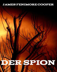 Title: Der Spion, Author: James Fenimore Cooper