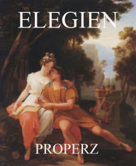 Title: Elegien, Author: Properz